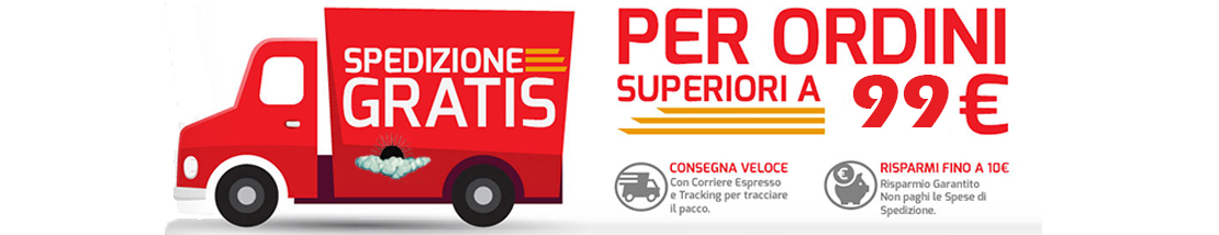 Spedizione gratis per ordini superiori a 99€